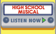 High School Musical - Listen Now