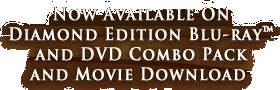 Now Available On Diamond Edition Blu-ray™ and DVD Combo Pack and Movie Download