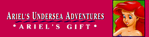 Ariel's Undersea Adventures - Ariel's Gift