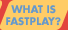 fastplay